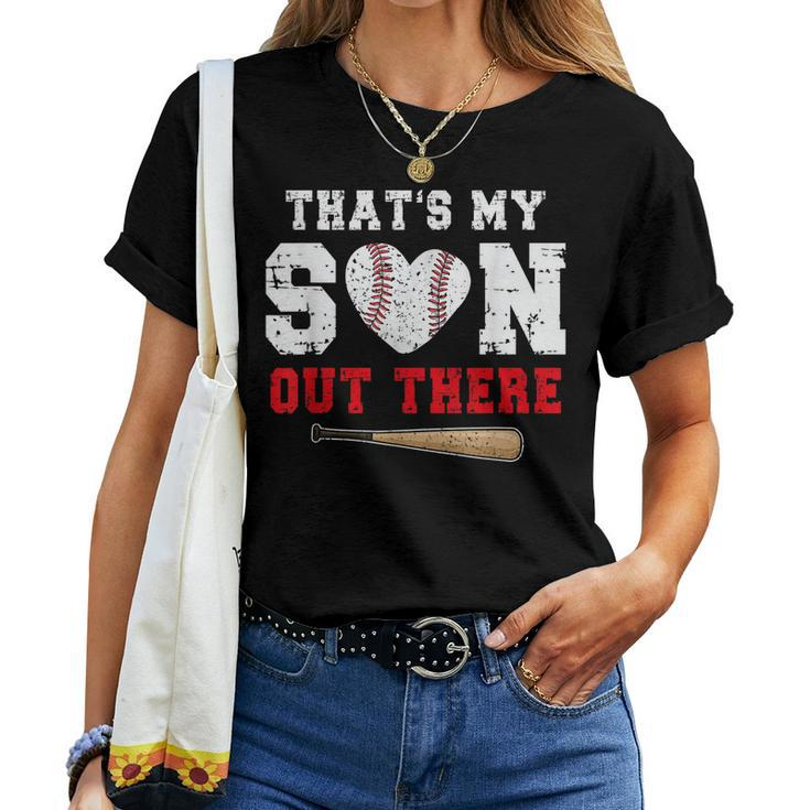 Thats My Son Out There Baseball Mom Dad Parents Women T-shirt