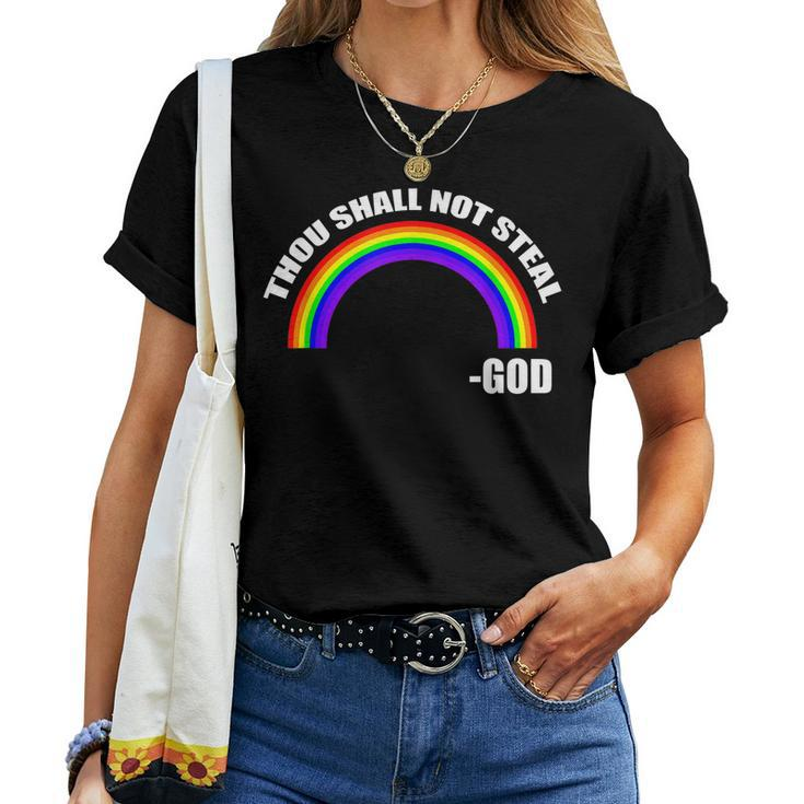 Thou Shall Not Steal - Gods Rainbow Women T-shirt