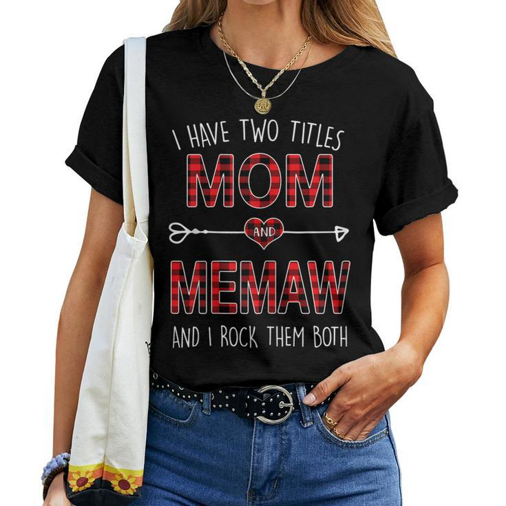 I Have Two Titles Mom And Memaw Red Plaid Buffalo Women T-shirt