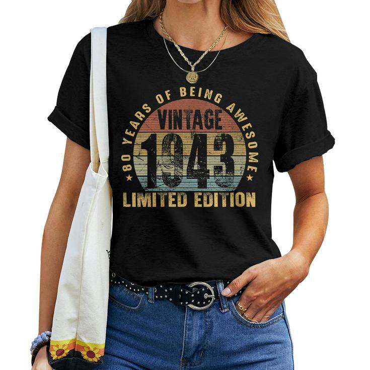 Womens Vintage 1943 Limited Edition 80 Year Old 80Th Birthday Women T-shirt