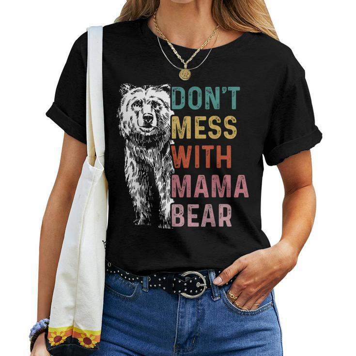 Vintage Dont Mess With Mama Bear Women T-shirt