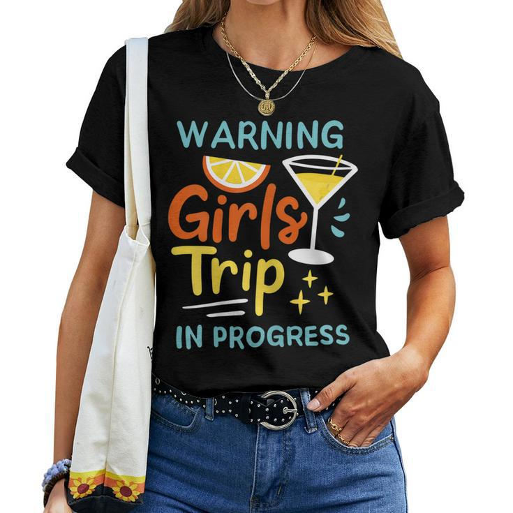 Womens Warning Girls Trip In Progress V2 Women T-shirt