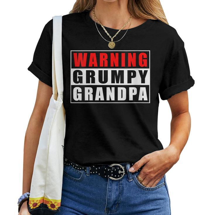 Warning Grumpy Grandpa Quotes Fathers Day Women T-shirt