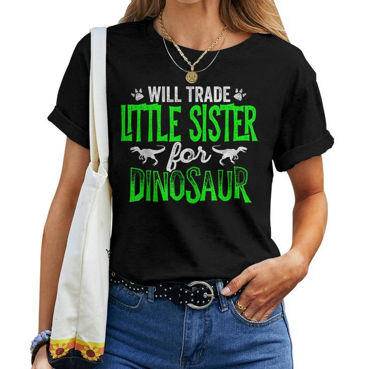Will Trade Little Sister For Dinosaur Matching Women T-shirt