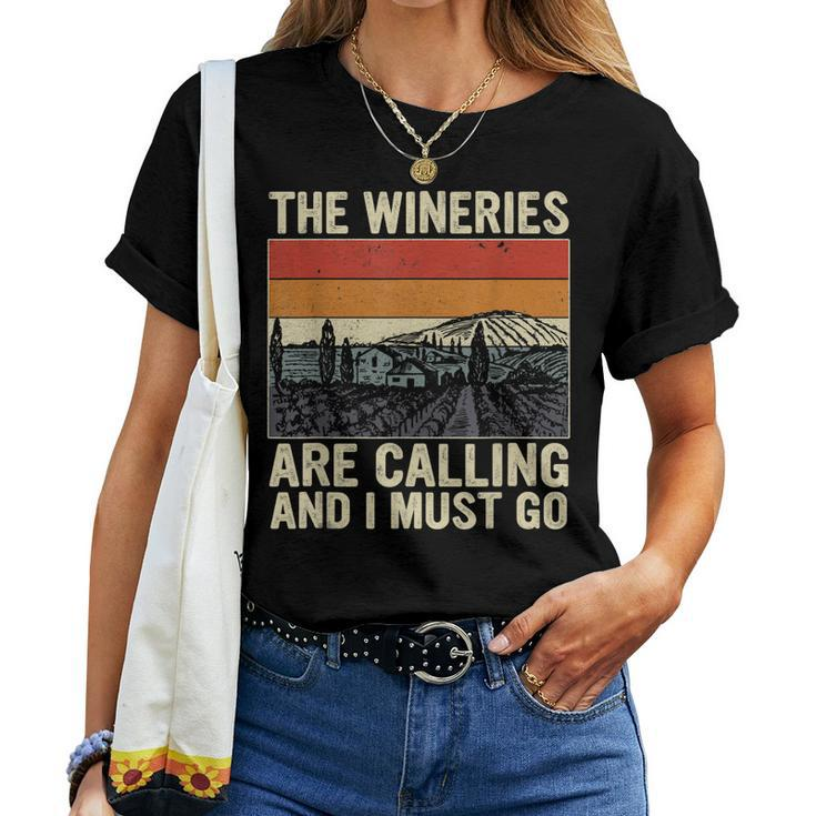 The Wineries Are Calling And I Must Go Wine Vintage Quote Women T-shirt