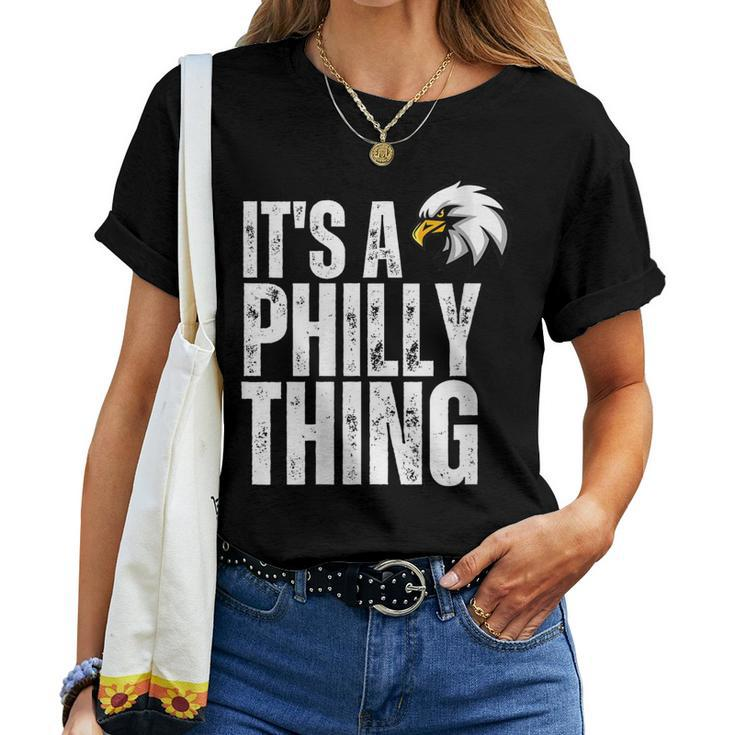 Womens Its A Philly Thing - Its A Philadelphia Thing Fan Women T-shirt