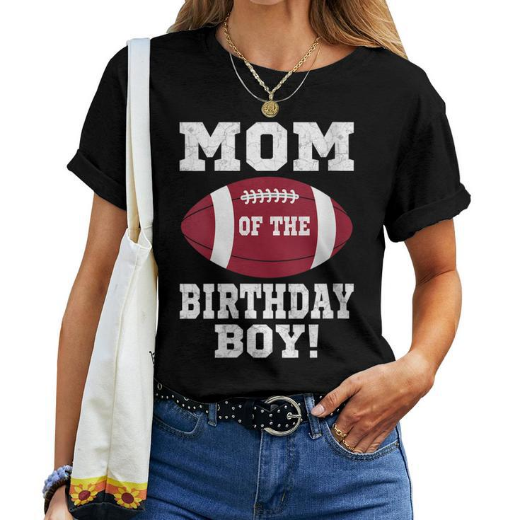 Womens Mom Of The Birthday Boy Football Lover Vintage Retro Women T-shirt
