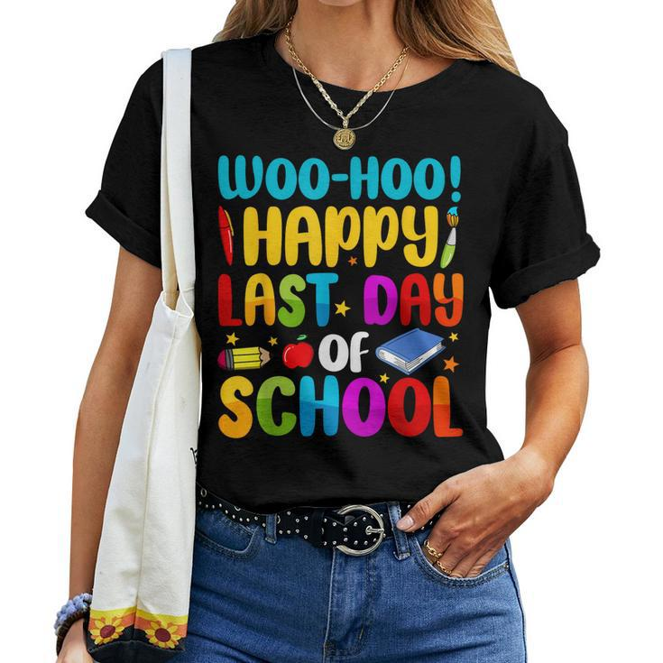 Woo Hoo Happy Last Day Of School For Teachers T Women T-shirt