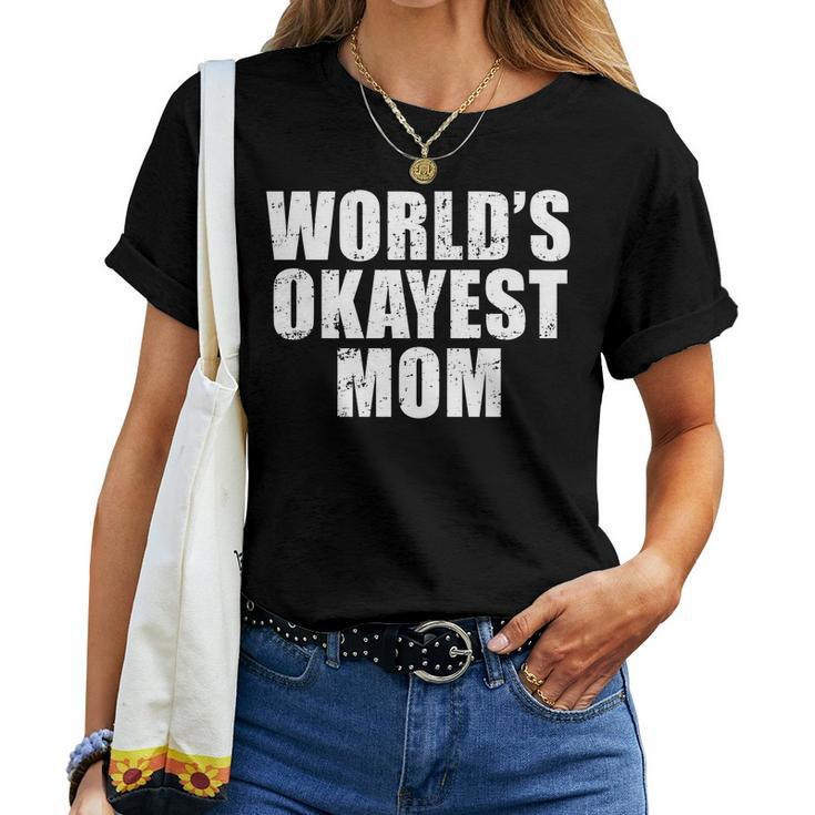 Worlds Okayest Mom T Shirt Shirts Women T-shirt