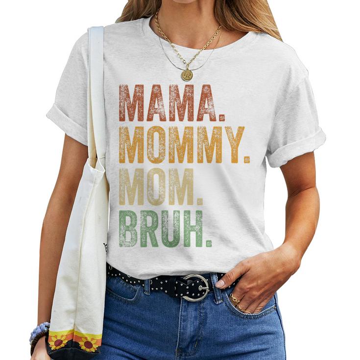 Womens Mama Mommy Mom Bruh Mommy And Me Boy Mom Life Women T-shirt