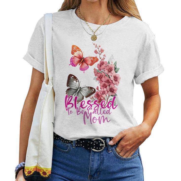 Blessed To Be Called Mom 2023 Butterfly Mom Day Women T-shirt