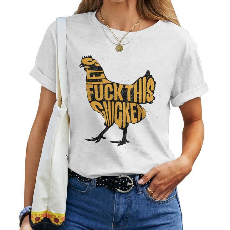 Chicken For Men Military Quote Lets Fuck This Chicken Women T-shirt