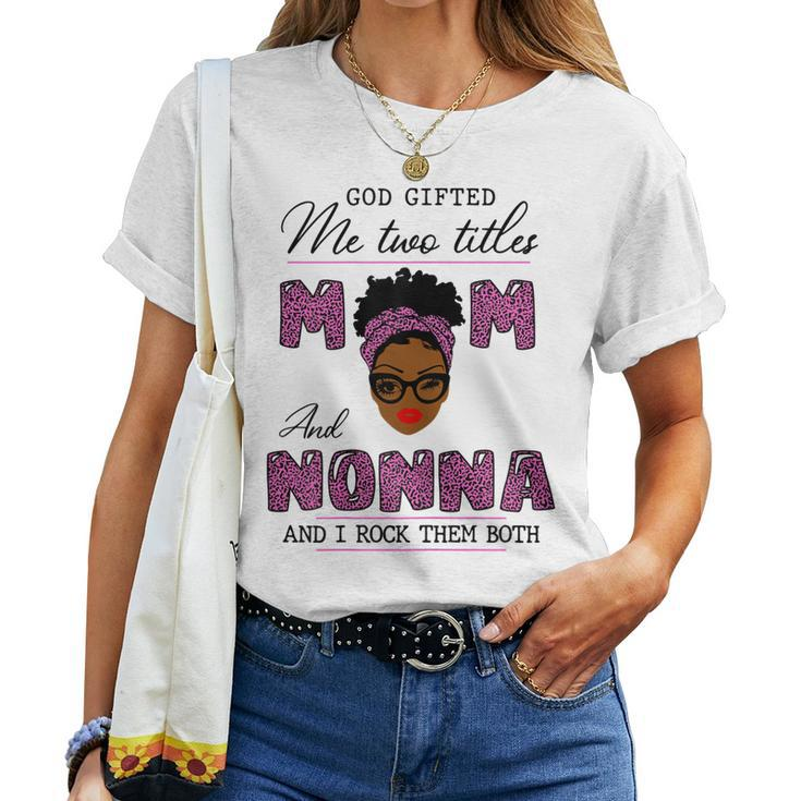 God ed Me Two Titles Mom Nonna Leopard Pink Women T-shirt