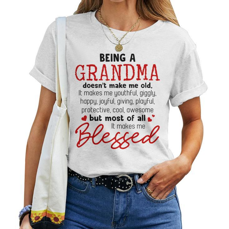 Being A Grandma Doesnt Make Me Old It Makes Me Blessed Women T-shirt