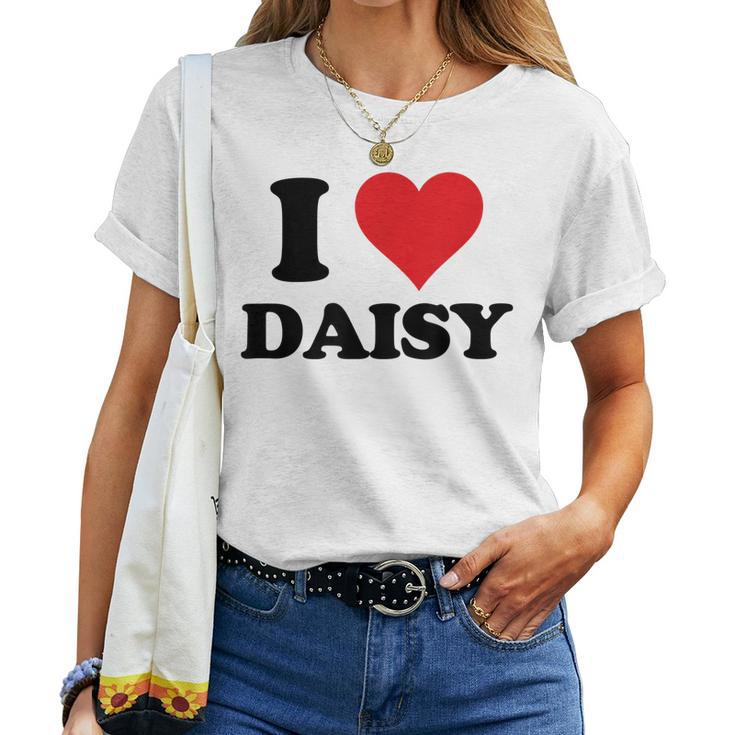 I Heart Daisy First Name I Love Personalized Stuff Women T-shirt