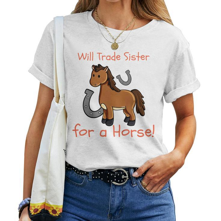 Kids Will Trade Sister For Horse Girls Siblings Sibs Women T-shirt