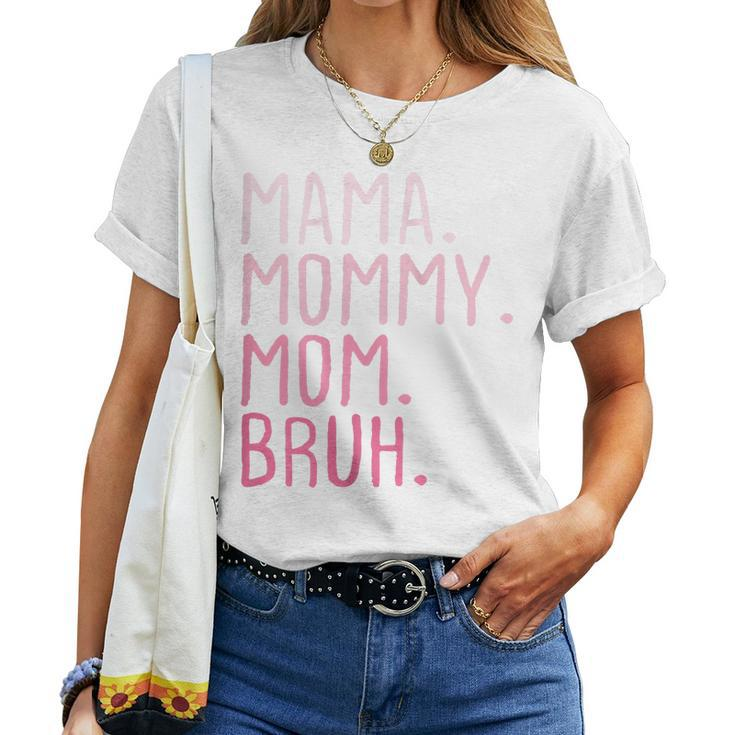 Womens Mama Mommy Mom Bruh Mommy And Me Mom Retro For Women Women T-shirt