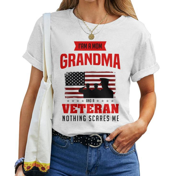 I Am A Mom Grandma And A Veteran Nothing Scares Me Army Women T-shirt