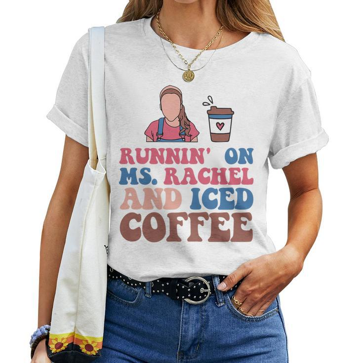 Running On MsRachel And Iced Coffee Women T-shirt