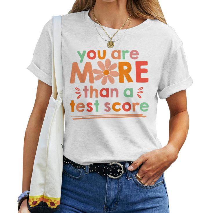 Test Day Teacher You Are More Than A Test Score Kids Women T-shirt