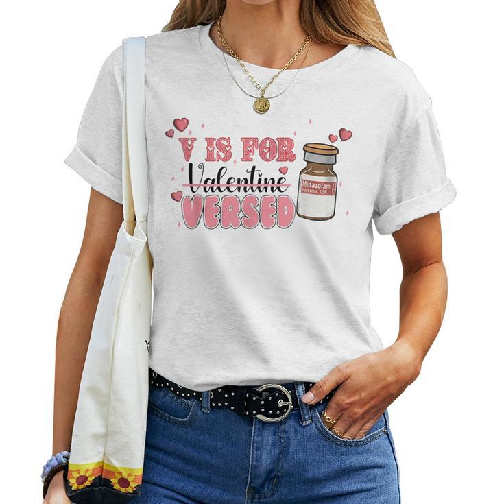 V Is For Versed Funny Pacu Crna Nurse Valentines Day Women T-shirt