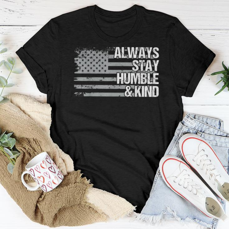 Always Stay Humble And Kind Mens Womens Dad Grandpa Us Flag Women T-shirt Unique Gifts