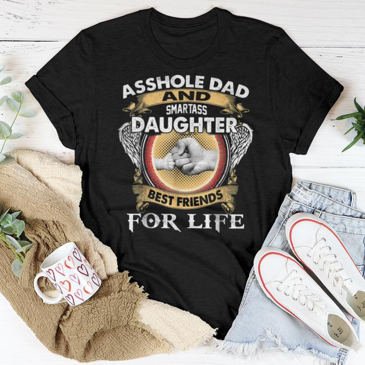 Asshole Dad And Smartass Daughter Best Friends For Life Women T-shirt Unique Gifts