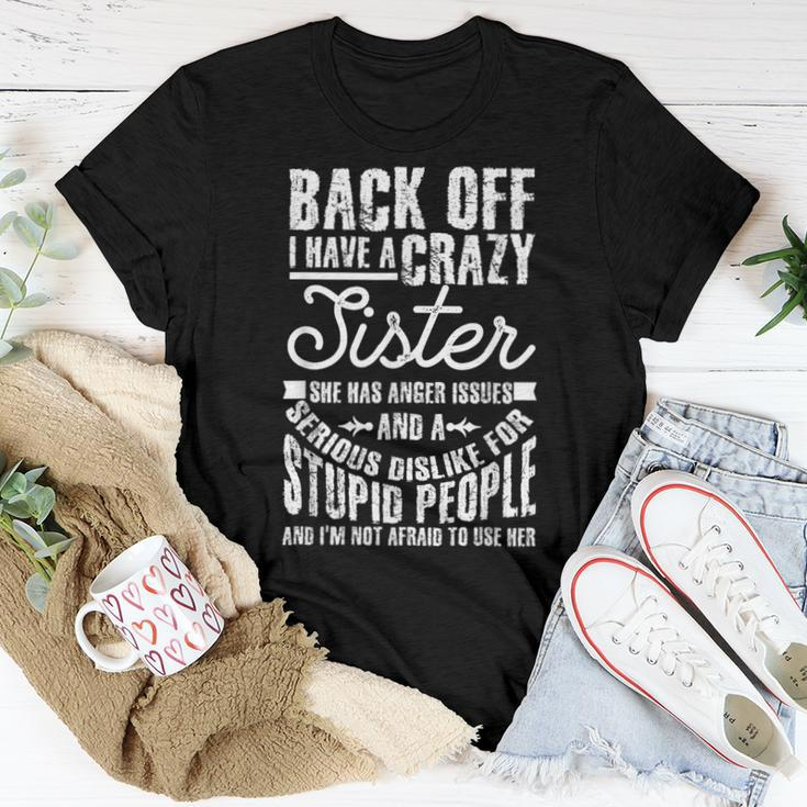 Back Off I Have A Crazy Sister Quote Humor Women T-shirt Unique Gifts