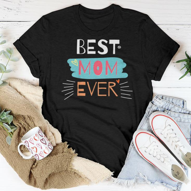 Best Mom Ever - Mother Day Women T-shirt Unique Gifts