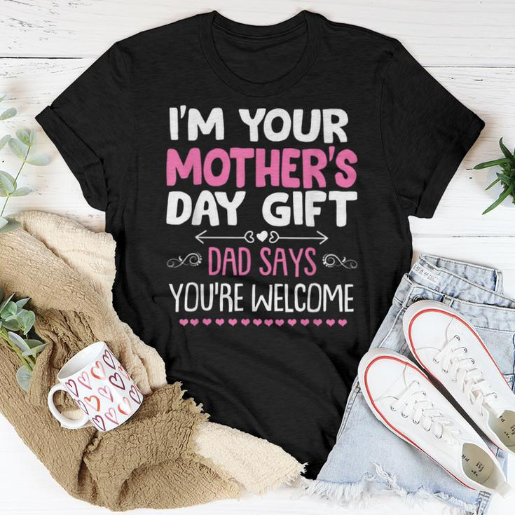 Im Your Dad Says Youre Welcome Women T-shirt Unique Gifts