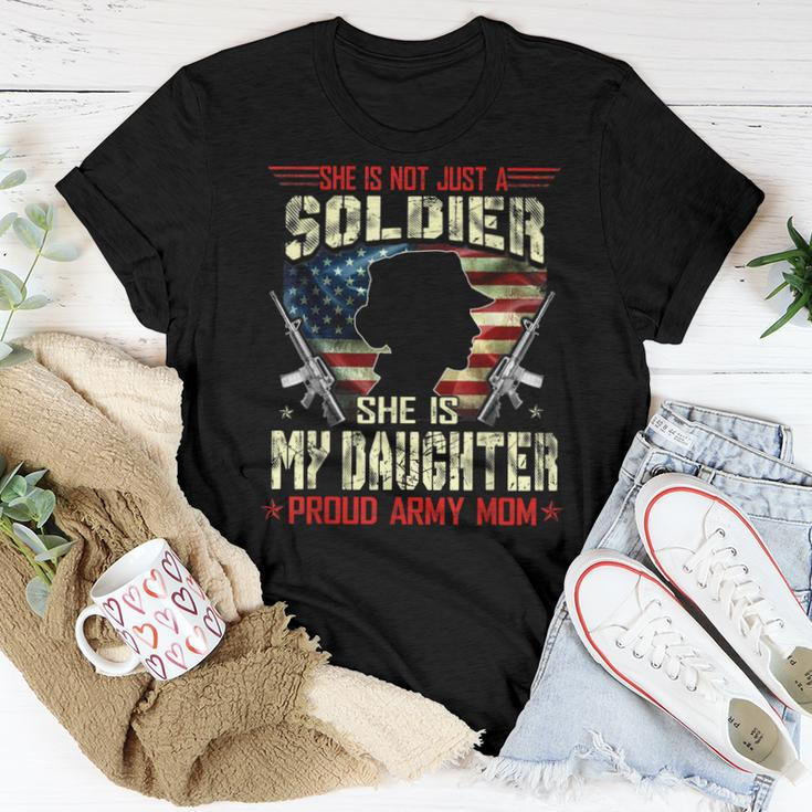 My Daughter Is A Soldier Proud Army Mom Military Women T-shirt Unique Gifts