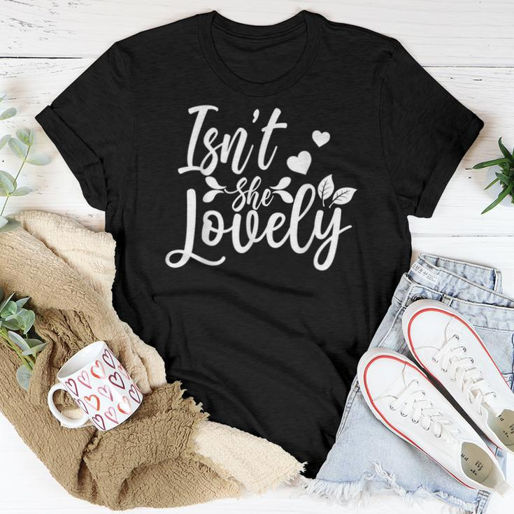 Family Mom Dad Daughter Son Saying - Isnt She Lovely Women T-shirt Funny Gifts