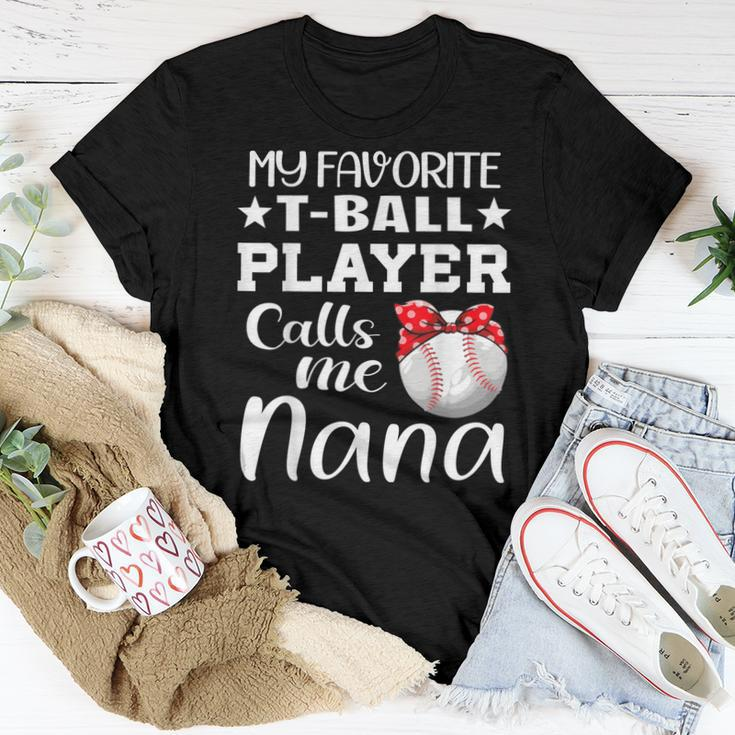 My Favorite Tball Player Calls Me Nana Tball Mom Grandma Women T-shirt Unique Gifts