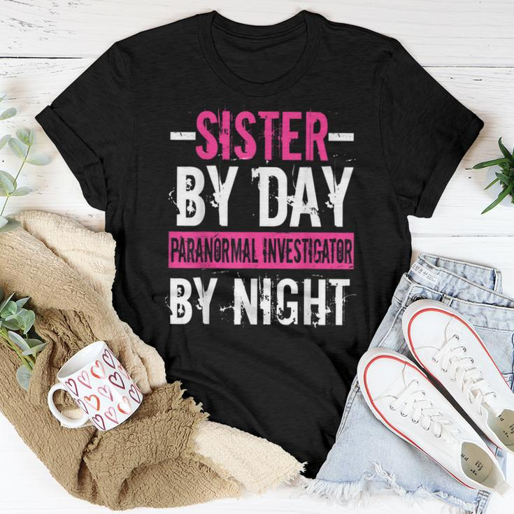 Ghost Hunting Hunter Paranormal Sister Investigator Her Women T-shirt Unique Gifts