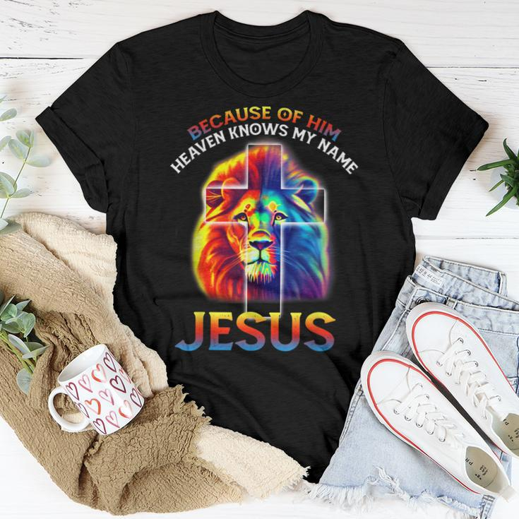 Because Of Him Heaven Knows My Name Jesus Lion Cross Faith Women T-shirt Unique Gifts