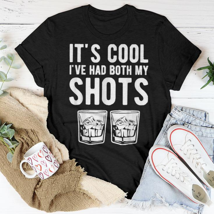 Its Cool Ive Had Both My Shots Two Tequila Whiskey Women T-shirt Unique Gifts