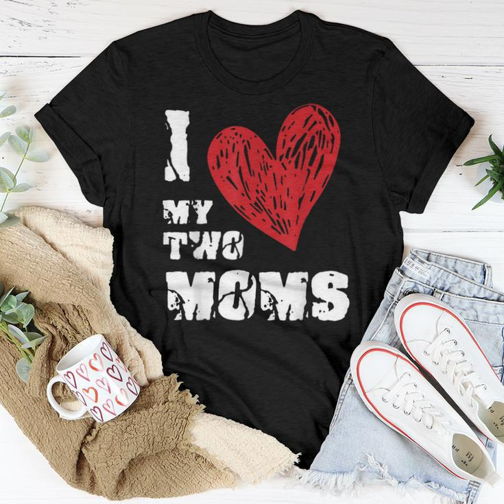 I Love My Two Moms Lgbt Gay Lesbian Women T-shirt Unique Gifts