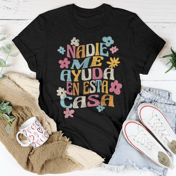 Nadie Me Ayuda En Esta Casa Spanish Groovy Women T-shirt Unique Gifts