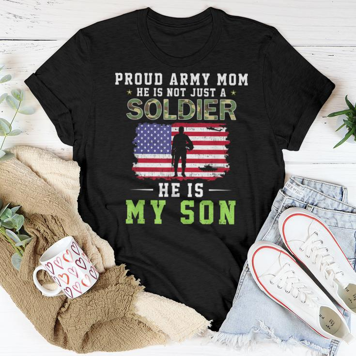 He Is Not Just A Soldier He Is My Son Proud Army Mom Women T-shirt Unique Gifts