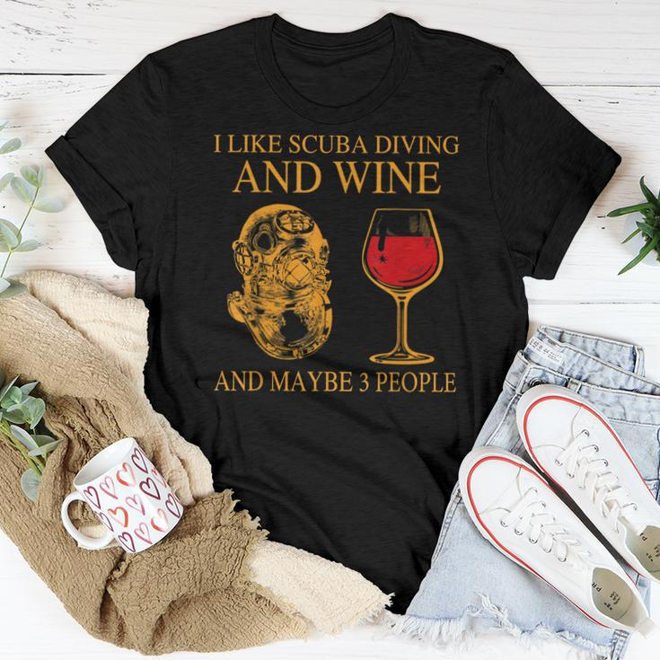 I Like Scuba Diving And Wine And Maybe 3 People Funny Women T-shirt Funny Gifts