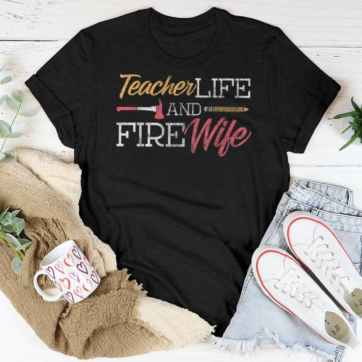 Teacher And Firefighter Wife Teacher Life Fire Wife Women T-shirt Funny Gifts