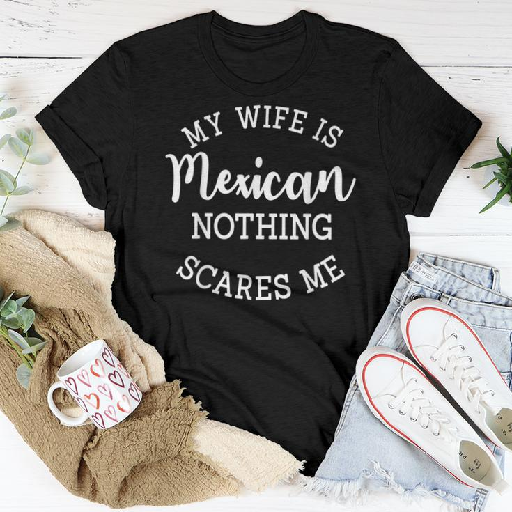 My Wife Is Mexican Nothing Scares Me Funny Husband Gift For Mens Women T-shirt Funny Gifts