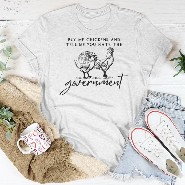 Buy Me Chickens And Tell Me You Hate The Government Women T-shirt Funny Gifts