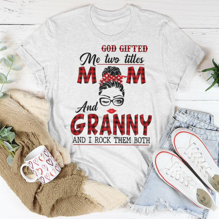 God ed Me Two Titles Mom And Granny And I Rock Them Both Women T-shirt Unique Gifts