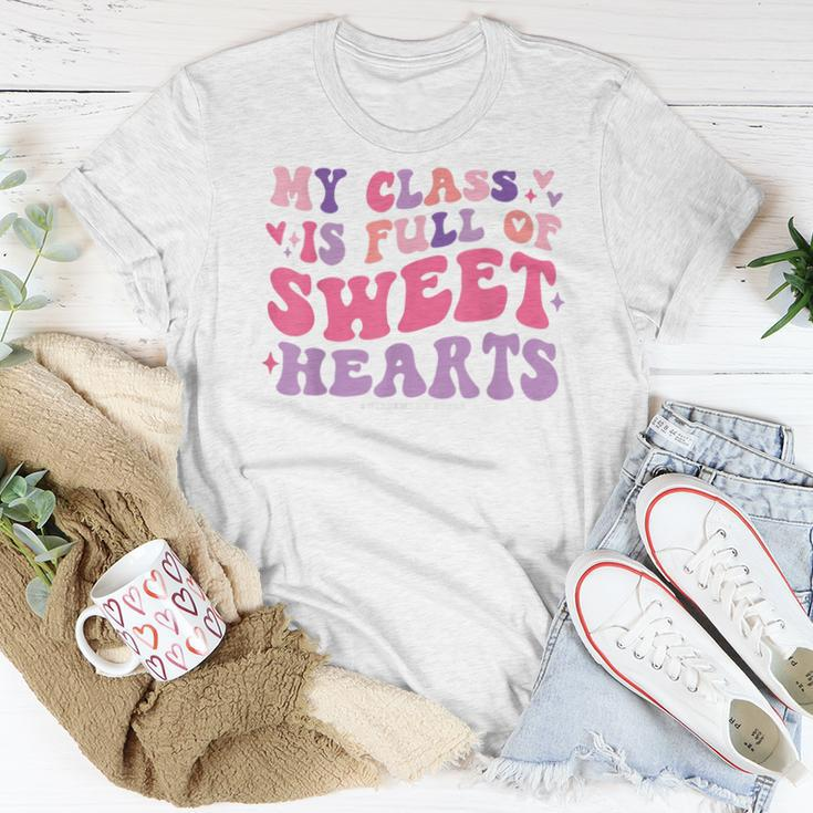 Teachers Valentines Day My Class Is Full Of Sweethearts Kids Women T-shirt Funny Gifts