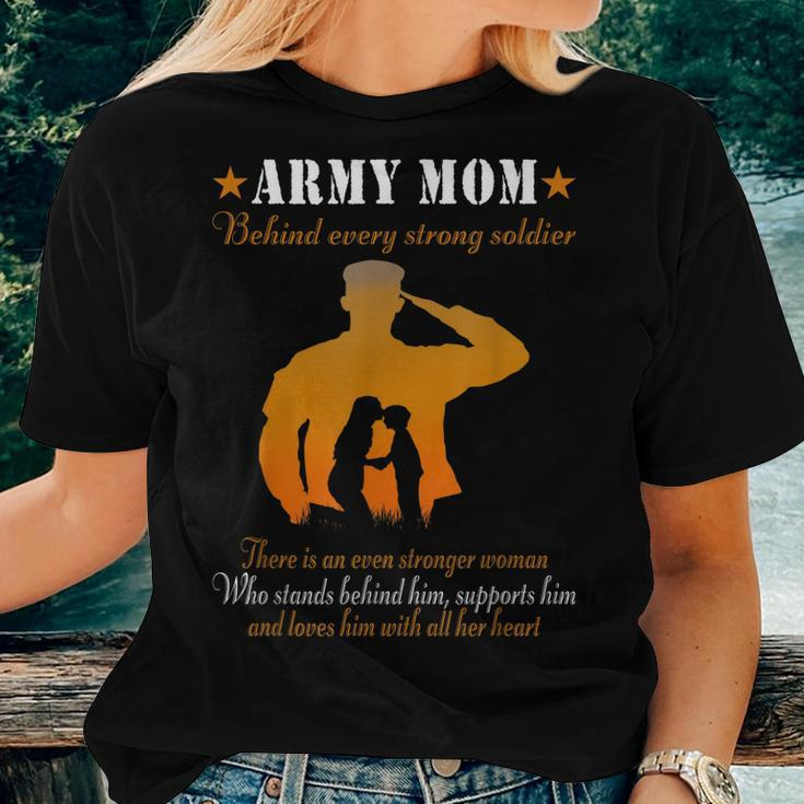 Army Mom Behind Every Strong Soldier For Mom Women T-shirt Gifts for Her