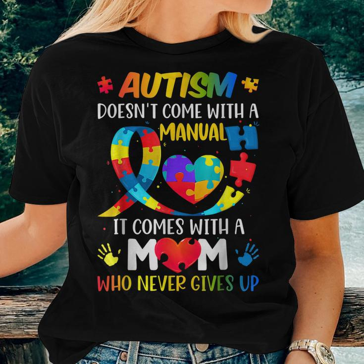 Autism Mom Doesnt Come With A Manual Women Autism Awarenes Women T-shirt Gifts for Her