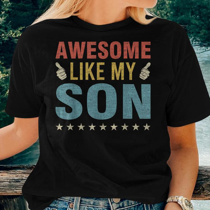 Awesome Like My Son Parents Day Mom Dad Joke Funny Women Men Women T-shirt Gifts for Her