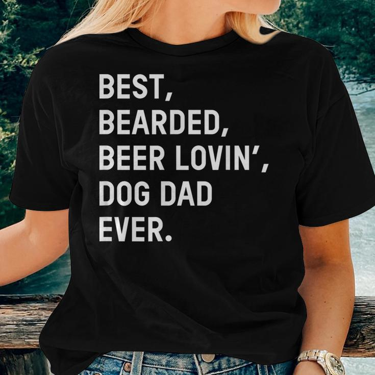 Best Bearded Beer Loving Dog Dad Ever Dad Father Women T-shirt Gifts for Her