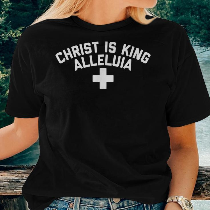 Christ Is King Alleluia Women T-shirt Casual Daily Basic Unisex Tee Gifts for Her